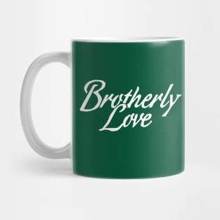 Brotherly Love Mug